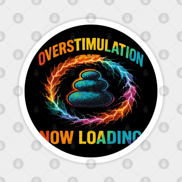 Stacked Stones Overstimulation Now Loading Rainbow Meme Magnet by belownormal